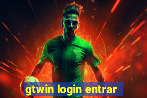 gtwin login entrar